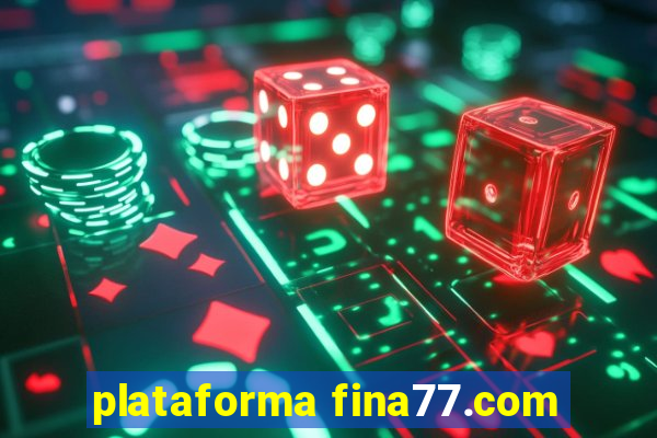 plataforma fina77.com